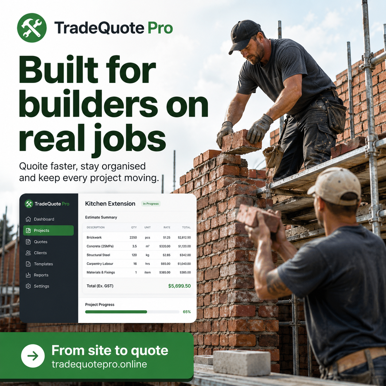 Builders using TradeQuote Pro on real jobs